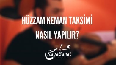 Hüzzam Keman Taksimi Nasıl Yapılır?
