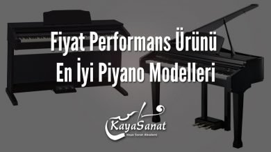 Fiyat Performans Ürünü En İyi Piyano Modelleri