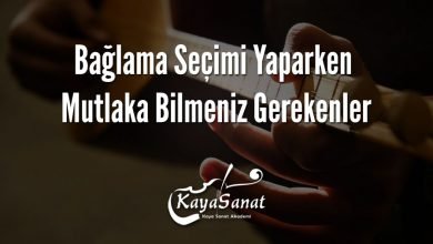 Bağlama Seçimi Yaparken Mutlaka Bilmeniz Gerekenler