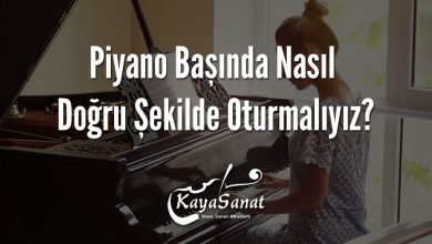 Piyano Başında Nasıl Doğru Şekilde Oturmalıyız?