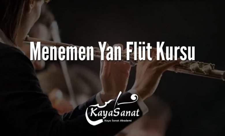 Menemen Yan Flüt Kursu