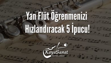 Yan Flüt Öğrenmenizi Hızlandıracak 5 İpucu!