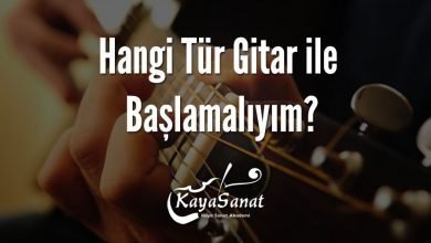 Hangi Tür Gitar ile Başlamalıyım?