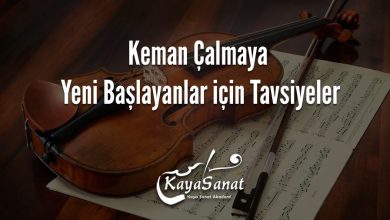 Keman Çalmaya Yeni Başlayanlar için Tavsiyeler