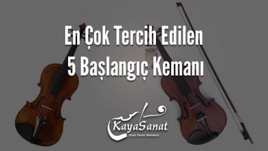 En Çok Tercih Edilen 5 Başlangıç Kemanı