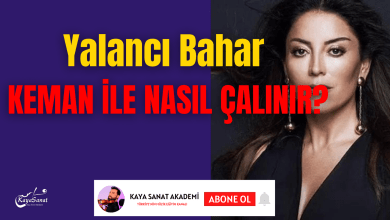 Yalancı Bahar Keman Notaları