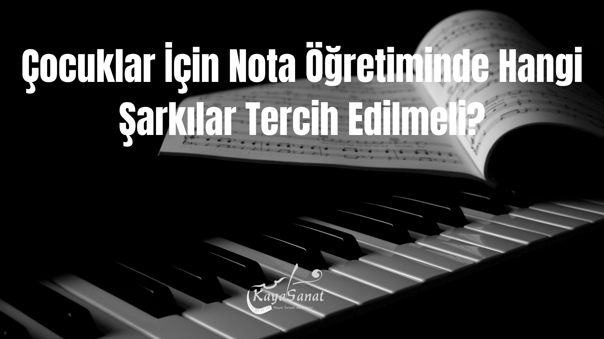 Müzik Eğitiminin İlk Aşamasında Hangi Şarkı Notaları İle Başlanmalı?